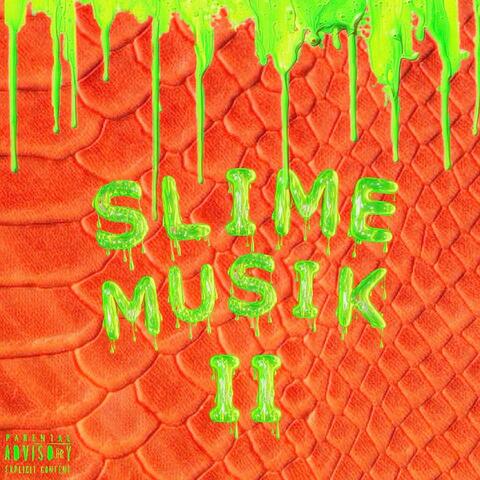 Slime Musik 2