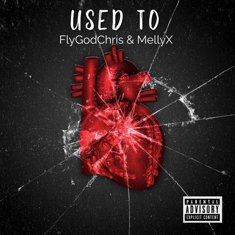 Used To (feat. MellyX)