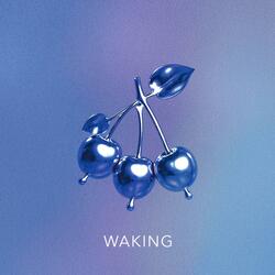 Waking