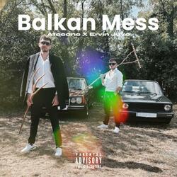 BALKAN MESS