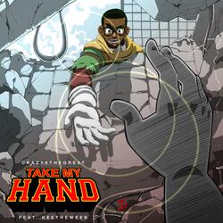Take My Hand: Full Cowling (feat. Keetheweeb & The Class 1-A Choir)