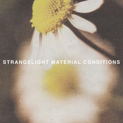 Material Conditions