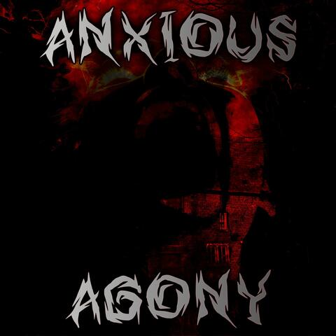 Anxious Agony