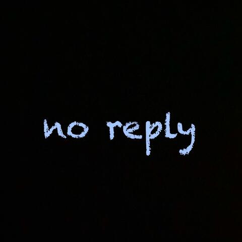 no reply