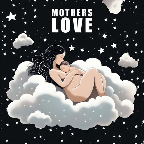 Mothers Love
