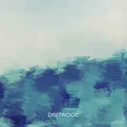 Driftwood