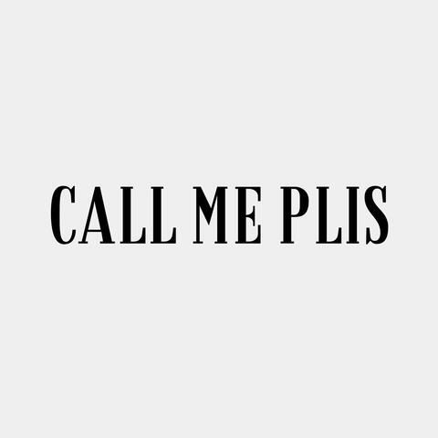 call me plis