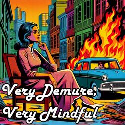 Very Demure, Very Mindful