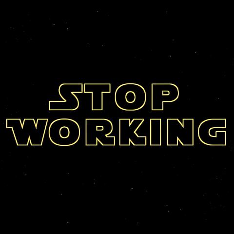 Stop Working