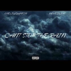 Cant Stop The Rain