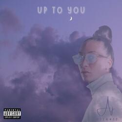 Up to You