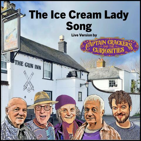 The Ice Cream Lady Song (Live Version Performed at The Gun Inn, Keyhaven)