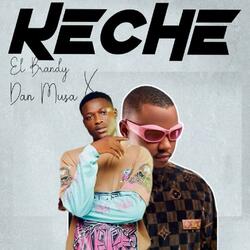 KECHE (feat. Danmusa New Prince)