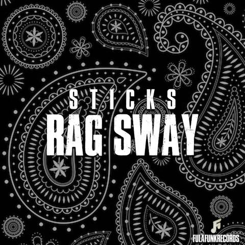 RAG SWAY (feat. STICKS)