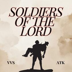 Soldiers of the Lord (feat. ATK)