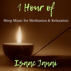 1 Hour of Sleep Music for Meditation and Relaxation