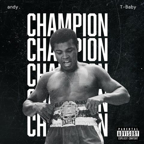 Champion (feat. T-Baby)