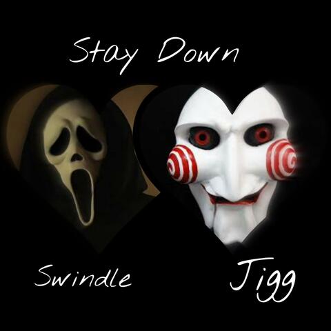 Stay Down (feat. JIGGTOOLOWW)