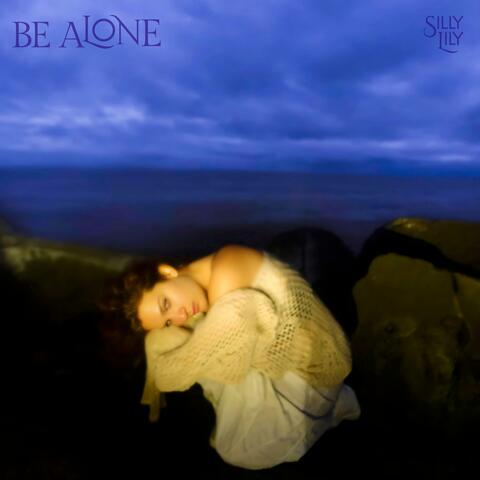 Be Alone