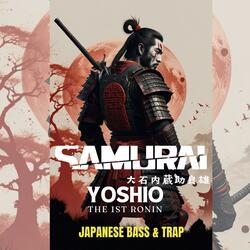 YOSHIO | The 1st RONIN | Japanese Bass & Trap | Japanese Type BEAT
