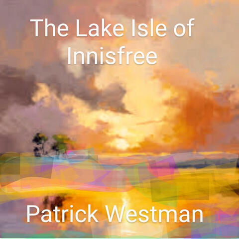 The Lake Isle Of Innisfree