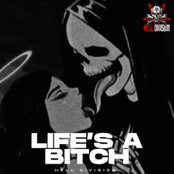 Life's A Bitch