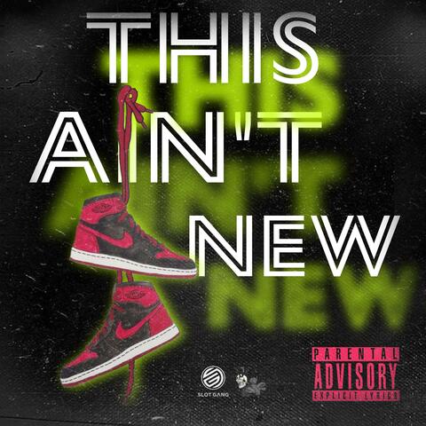 This Ain't New (feat. K Savage)