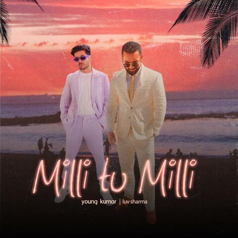 Milli tu Milli (feat. Luv Sharma)