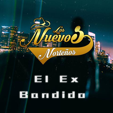 El Ex Bandido