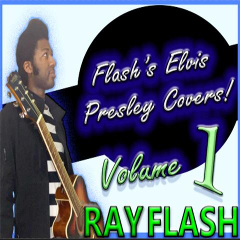 Flash's Elvis Presley Covers (Volume 1)