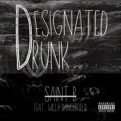 Designated Drunk (feat. Willy Dangerfield)