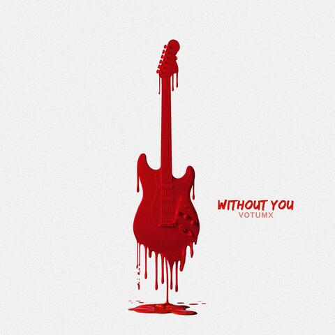 without you