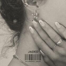 jaded.