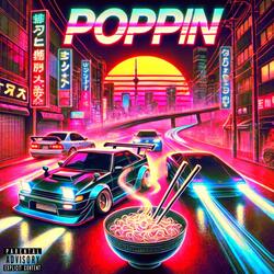 POPPIN (feat. SaucemeupGQ)