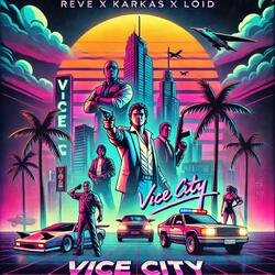 VICE CITY (feat. Karkas & Loid)