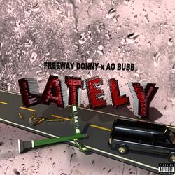 Lately (feat. AO Bubb)