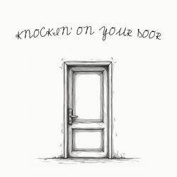 Knockin' On Your Door
