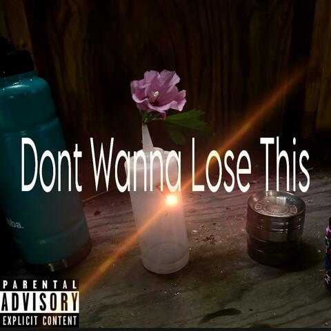 Don't Wanna Lose This (feat. JellyB)