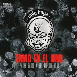 tamo en el uno (feat. Padre Santo & Gerentedelhood)