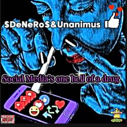 Social Medias One Hell Of A Drug (feat. Unanimus)
