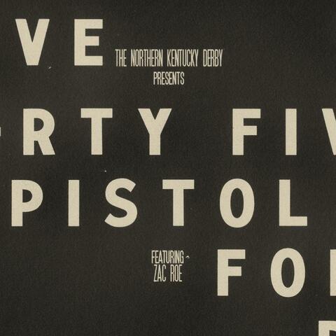 45 pistol (feat. Zac Roe)