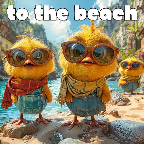 To The Beach