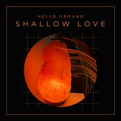 Shallow Love