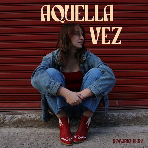 Aquella Vez