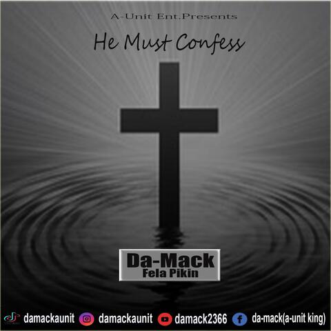 HE MUST CONFESS