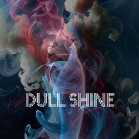 Dull Shine