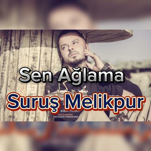 Sen Ağlama