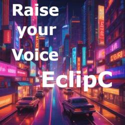 Raise your Voice
