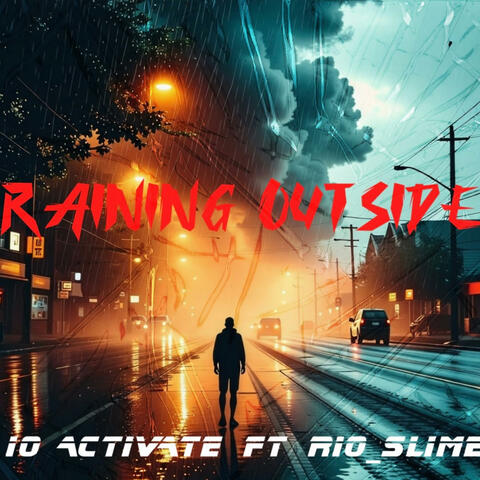 Raining Outside (feat. Rio_Slime)