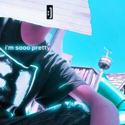 i'm_sooo_pretty.wav